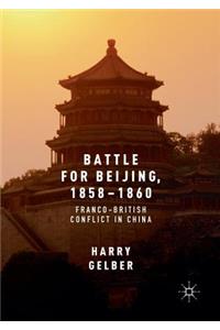 Battle for Beijing, 1858–1860