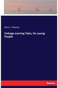 Cottage evening Tales, for young People