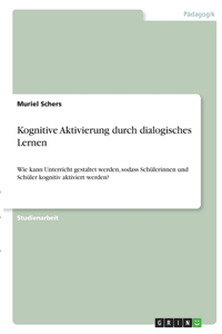 Kognitive Aktivierung durch dialogisches Lernen