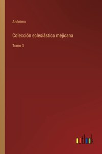 Colección eclesiástica mejicana