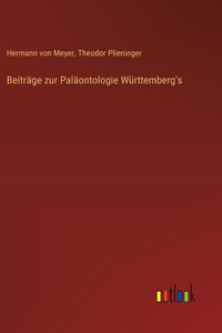 Beiträge zur Paläontologie Württemberg's