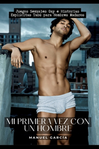 Mi primera vez con un Hombre