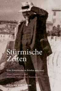 Stürmische Zeiten ‒ Eine Künstlerehe in Briefen 1915-1943