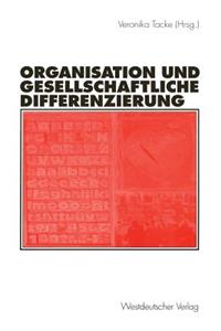 Organisation und gesellschaftliche Differenzierung