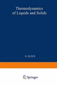 Thermodynamik der Flussigkeiten und Festkorper / Thermodynamics of Liquids and Solids