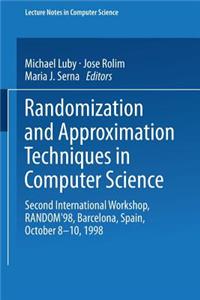Randomization and Approximation Techniques in Computer Science
