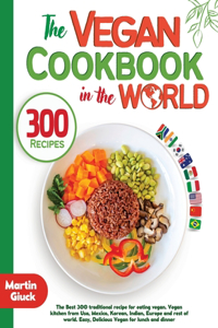 Vegan Cookbook in the World - 300 Recipes