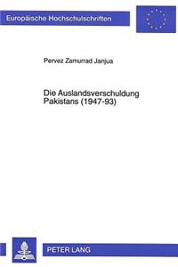 Die Auslandsverschuldung Pakistans (1947-93)