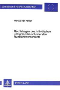 Rechtsfragen Des Inlaendischen Und Grenzueberschreitenden Rundfunkwerberechts