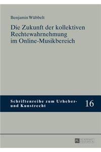 Die Zukunft Der Kollektiven Rechtewahrnehmung Im Online-Musikbereich