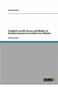 Vergleich von MS Access und MySQL als Datenbanksystem innerhalb einer Website