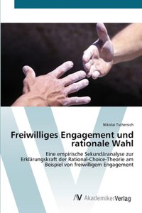 Freiwilliges Engagement und rationale Wahl