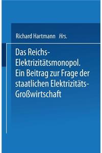 Das Reichs-Elektrizitätsmonopol