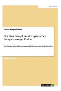 Der Bieterkampf um den spanischen Energieversorger Endesa