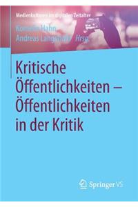 Kritische Öffentlichkeiten - Öffentlichkeiten in Der Kritik