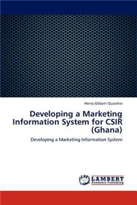 Developing a Marketing Information System for CSIR (Ghana)