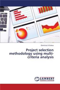 Project Selection Methodology Using Multi-Criteria Analysis