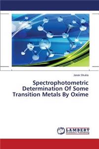 Spectrophotometric Determination Of Some Transition Metals By Oxime