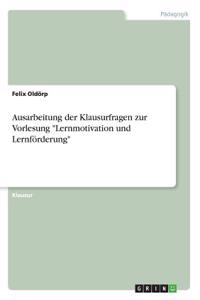 Ausarbeitung der Klausurfragen zur Vorlesung Lernmotivation und Lernförderung