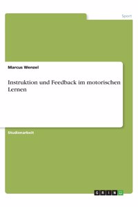 Instruktion und Feedback im motorischen Lernen