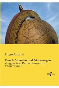 Durch Albanien und Montenegro