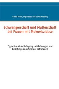 Schwangerschaft und Mutterschaft bei Frauen mit Mukoviszidose