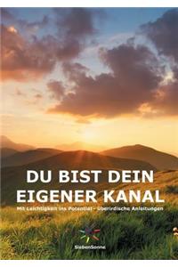 Du Bist Dein Eigener Kanal