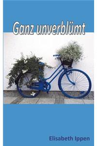 Ganz unverblümt