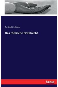 römische Dotalrecht