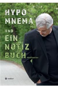 HYPOMNEMA UND EIN NOTIZBUCH 