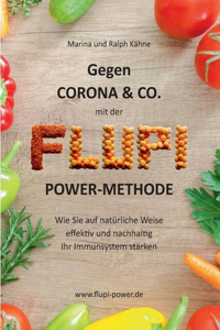Gegen Corona & Co. mit der FLUPI-Power-Methode