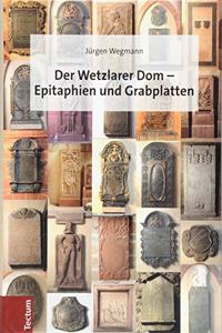 Der Wetzlarer Dom - Epitaphien Und Grabplatten