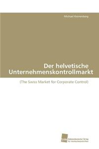 Der Helvetische Unternehmenskontrollmarkt