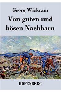 Von guten und bösen Nachbarn