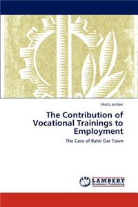 The Contribution of Vocational Trainings to Employment