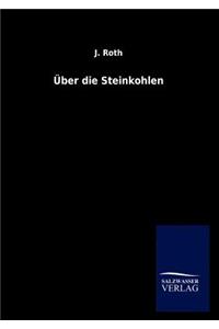 Über die Steinkohlen