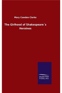 The Girlhood of Shakespeare´s Heroines