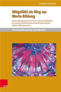 Mitgefuhl ALS Weg Zur Werte-Bildung