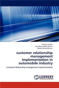 Customer Relationship Management Implementation in Automobile Industry