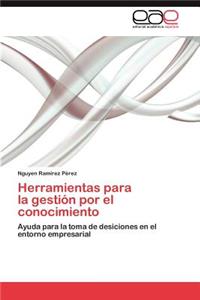 Herramientas Para La Gestion Por El Conocimiento