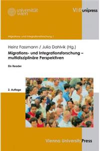 Migrations- und Integrationsforschung Multidisziplinare Perspektiven