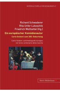 Europaeischer Komoedienautor. Carlo Goldoni Zum 300. Geburtstag