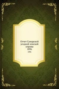 Otchet Samarskoj uezdnoj zemskoj upravy