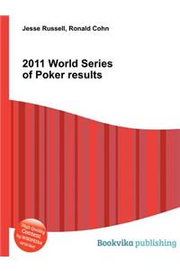 2011 World Series of Poker Results