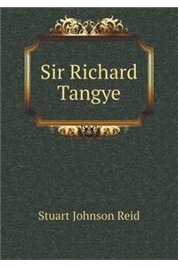 Sir Richard Tangye
