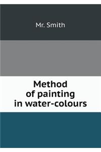 Method of Painting in Water-Colours