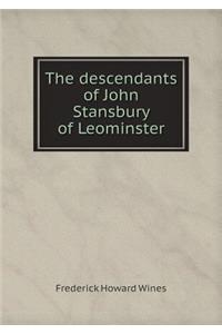 The Descendants of John Stansbury of Leominster