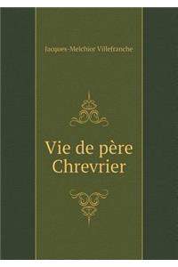 Vie de Père Chrevrier