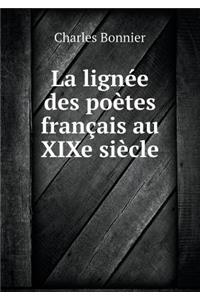 La lignée des poètes français au XIXe siècle