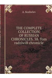 The Complete Collection of Russian Chronicles. 38. Tom Radziwill Chronicle